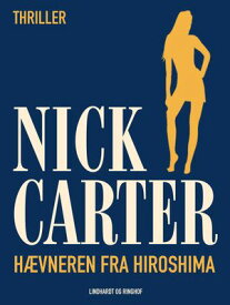 H?vneren fra Hiroshima【電子書籍】[ Nick Carter ]