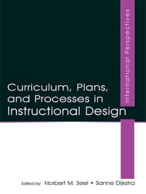 Curriculum, Plans, and Processes in Instructional Design International Perspectives【電子書籍】