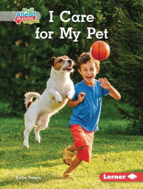I Care for My Pet【電子書籍】[ Katie Peters ]