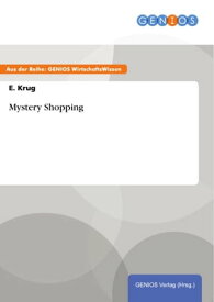 Mystery Shopping【電子書籍】[ E. Krug ]