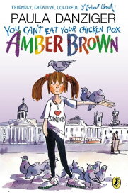You Can't Eat Your Chicken Pox, Amber Brown【電子書籍】[ Paula Danziger ]