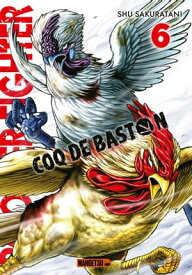 Rooster Fighter - Coq de Baston T06【電子書籍】[ Shu Sakuratani ]