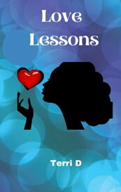 Love Lessons【電子書籍】[ Terri D ]