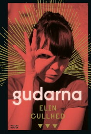 Gudarna【電子書籍】[ Elin Cullhed ]