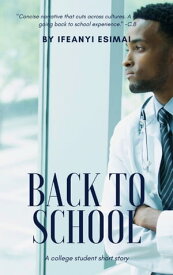 Back to School【電子書籍】[ Ifeanyi Esimai ]