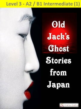 Old Jack's Ghost Stories from Japan 