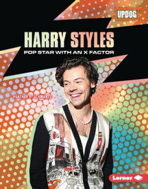 Harry Styles Pop Star with an X Factor【電子書籍】[ Heather E. Schwartz ]