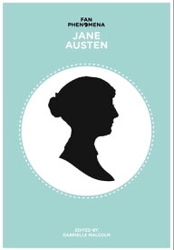 Fan Phenomena: Jane Austen【電子書籍】