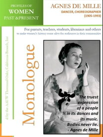 Profiles of Women Past & Present ? Agnes de Mille, Dancer and Choreographer (1905-1993)【電子書籍】[ AAUW Thousand Oaks,CA Branch, Inc ]