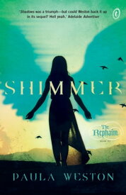 Shimmer The Rephaim Book 3【電子書籍】[ Paula Weston ]