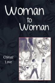 Woman to Woman【電子書籍】[ Chinaz Love ]