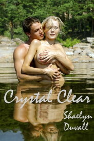 Crystal Clear.【電子書籍】[ Shaelyn Duvall ]