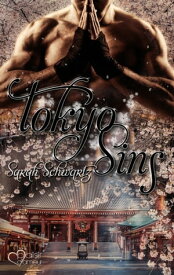 Tokyo Sins【電子書籍】[ Sarah Schwartz ]