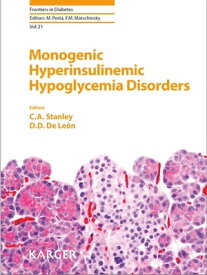 Monogenic Hyperinsulinemic Hypoglycemia Disorders【電子書籍】