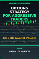 Options Strategy for Aggressive Traders: RSI and On Balance Volime