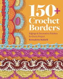 150+ Crochet Borders