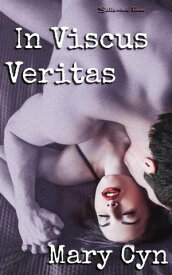 In Viscus Veritas【電子書籍】[ Mary Cyn ]