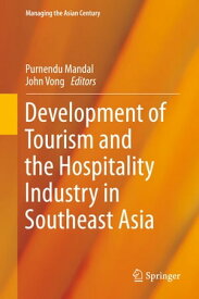Development of Tourism and the Hospitality Industry in Southeast Asia【電子書籍】