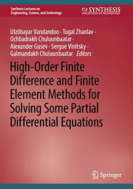 High-Order Finite Difference and Finite Element Methods for Solving Some Partial Differential Equations 