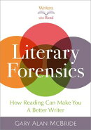 Literary Forensics: How Reading Can Make You a Better Writer