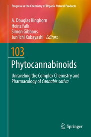 Phytocannabinoids Unraveling the Complex Chemistry and Pharmacology of Cannabis sativa【電子書籍】