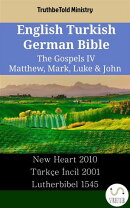 English Turkish German Bible - The Gospels IV - Matthew, Mark, Luke & John