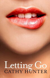 Letting Go【電子書籍】[ Cathy Hunter ]