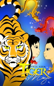 Tiger Magic【電子書籍】[ Prue Keen ]