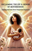 Reclaiming The Joy & Honor of Motherhood