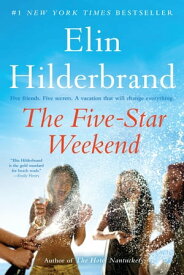 The Five-Star Weekend【電子書籍】[ Elin Hilderbrand ]