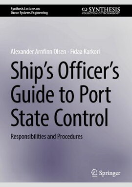 Ship��s Officer��s Guide to Port State Control Responsibilities and Procedures