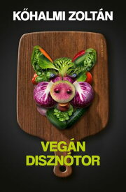 Veg?n Diszn?tor【電子書籍】[ K?halmi Zolt?n ]