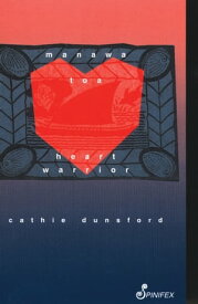 Manawa Toa【電子書籍】[ Cathie Dunsford ]