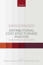 Distributional Cost-Effectiveness Analysis Quantifying Health Equity Impacts and Trade-Offs【電子書籍】