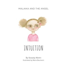 Malaika and The Angel - INTUITION【電子書籍】[ Swaady Martin ]