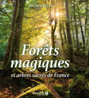 Forêts magiques et arbres sacrés de France