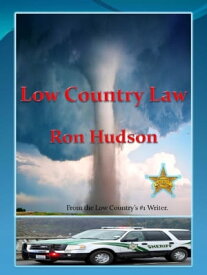 Low Country Law【電子書籍】[ Ron Hudson ]