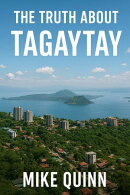 The Truth About Tagaytay