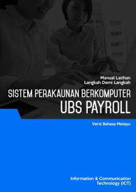 Sistem Perakaunan Berkomputer (UBS Payroll)【電子書籍】[ Advanced Business Systems Consultants Sdn Bhd ]