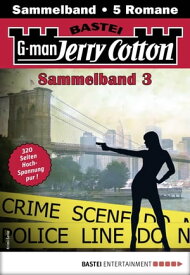 Jerry Cotton Sammelband 3 5 Romane in einem Band【電子書籍】[ Jerry Cotton ]