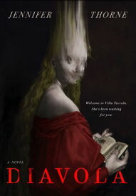 Diavola A Novel【電子書籍】[ Jennifer Thorne ]
