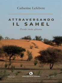 Attraversando il Sahel【電子書籍】[ Catherine Lefebvre ]