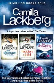 Camilla Lackberg Crime Thrillers 4-6: The Stranger, The Hidden Child, The Drowning【電子書籍】[ Camilla L?ckberg ]