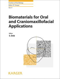 Biomaterials for Oral and Craniomaxillofacial Applications【電子書籍】