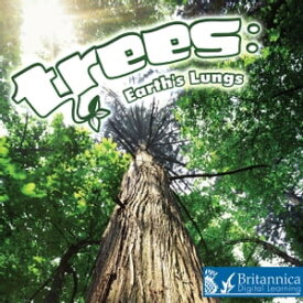 Trees: Earth's Lungs【電子書籍】[ Barbara Webb ]