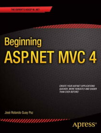 Beginning ASP.NET MVC 4【電子書籍】[ Jose Rolando Guay Paz ]