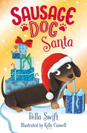 Sausage Dog Santa Book 1【電子書籍】[ Bella Swift ]