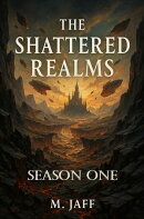 The Shattered Realms ( Season One)