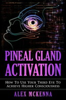 Pineal Gland Activation