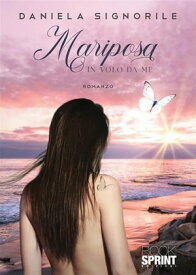 Mariposa 【電子書籍】[ Daniela Signorile ]